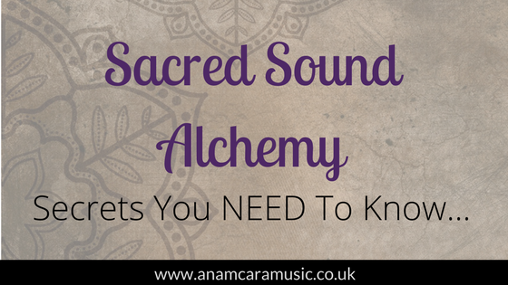 An Incredible Insight Into Sacred Sound Alchemy