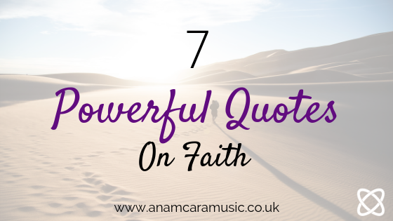 7 Powerful Faith Inspirational Quotes